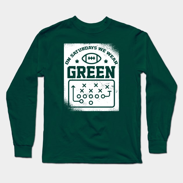 On Saturdays We Wear Green // Vintage School Spirit // Go Green Long Sleeve T-Shirt by SLAG_Creative